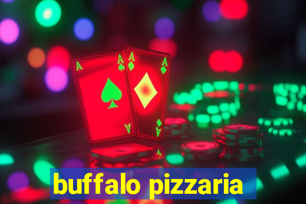 buffalo pizzaria